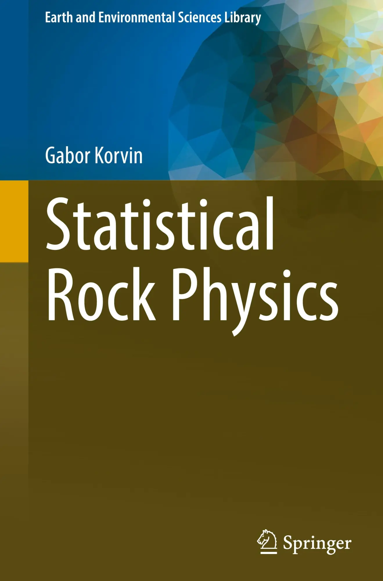 Cover: 9783031466991 | Statistical Rock Physics | Gabor Korvin | Buch | xiii | Englisch