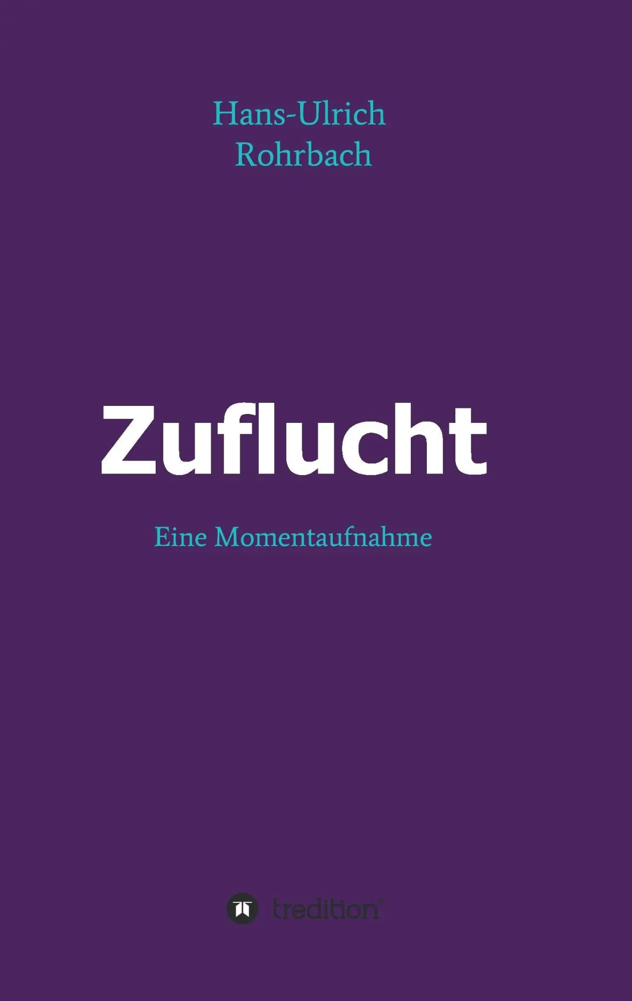 Zuflucht - Hans-Ulrich Rohrbach Kartoniert (TB)