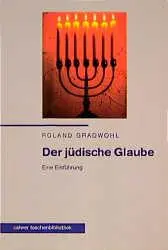 Cover: 9783766836991 | Der jüdische Glaube | Eine Einführung | Roland Gradwohl | Taschenbuch