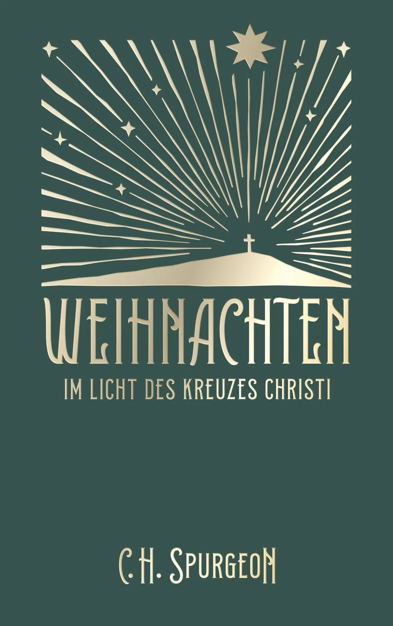 Cover: 9783866996991 | Weihnachten im Licht des Kreuzes Christi | Charles H. Spurgeon | Buch