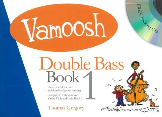 Cover: 9790900216991 | Vamoosh Double Bass Book 1 | Thomas Gregory | Vamoosh | Buch + CD