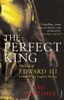 Cover: 9780099527091 | The Perfect King | Ian Mortimer | Taschenbuch | Englisch | 2008
