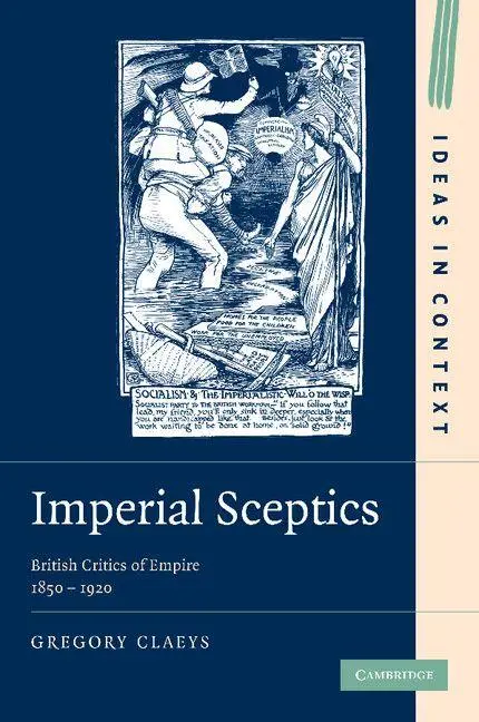 Cover: 9781107407091 | Imperial Sceptics | British Critics of Empire, 1850 1920 | Claeys