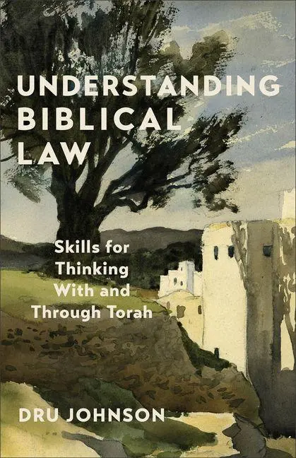 Cover: 9781540967091 | Understanding Biblical Law | Dru Johnson | Taschenbuch | Englisch