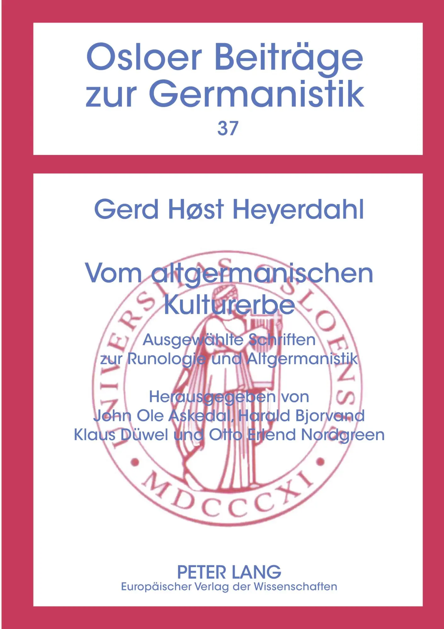Cover: 9783631537091 | Vom altgermanischen Kulturerbe | Gerd Host Heyerdahl | Taschenbuch