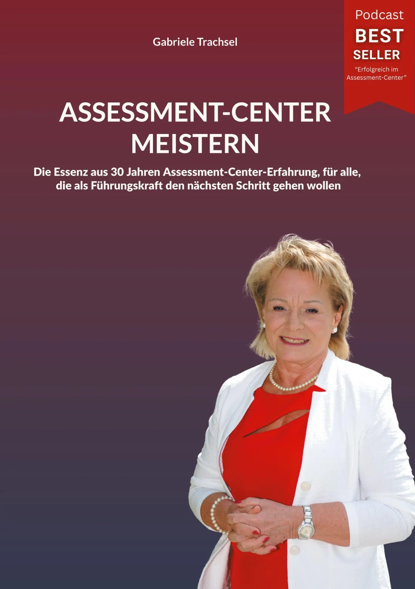 Cover: 9783695137091 | Assessment-Center meistern | Gabriele Trachsel | Taschenbuch | 190 S.