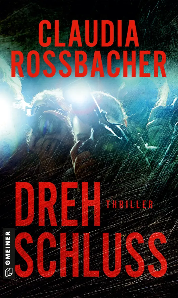 Cover: 9783839227091 | Drehschluss | Thriller | Claudia Rossbacher | Taschenbuch | 288 S.
