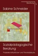 Cover: 9783871597091 | Sozialpädagogische Beratung | Sabine Schneider | Taschenbuch | Deutsch