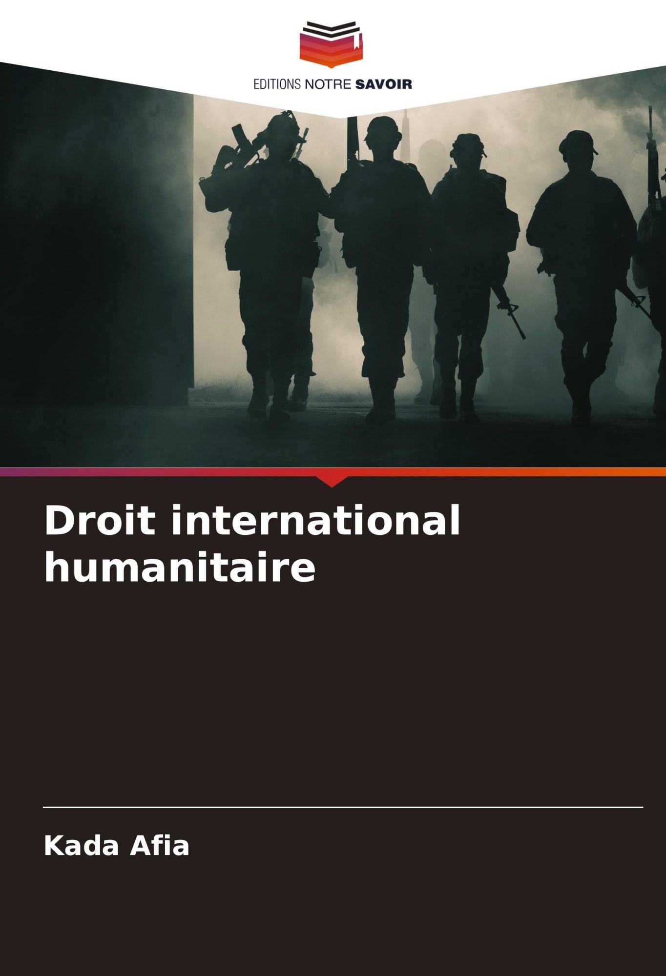 Cover: 9786203557091 | Droit international humanitaire | Kada Afia | Taschenbuch | 2024
