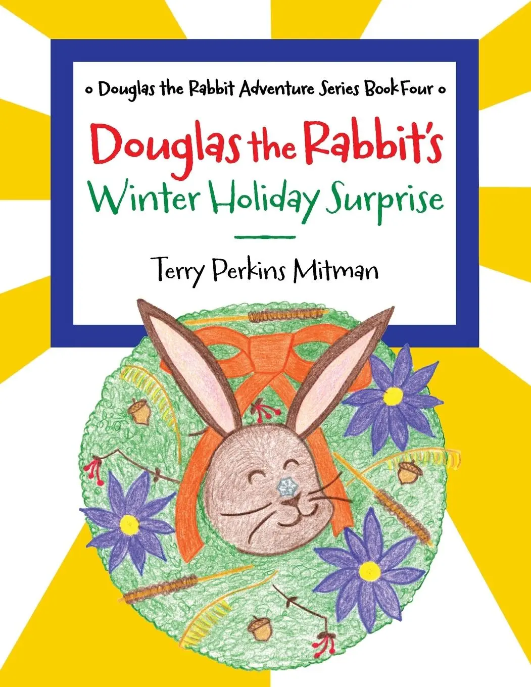 Cover: 9798985937091 | Douglas the Rabbit's Winter Holiday Surprise | Terry Perkins Mitman
