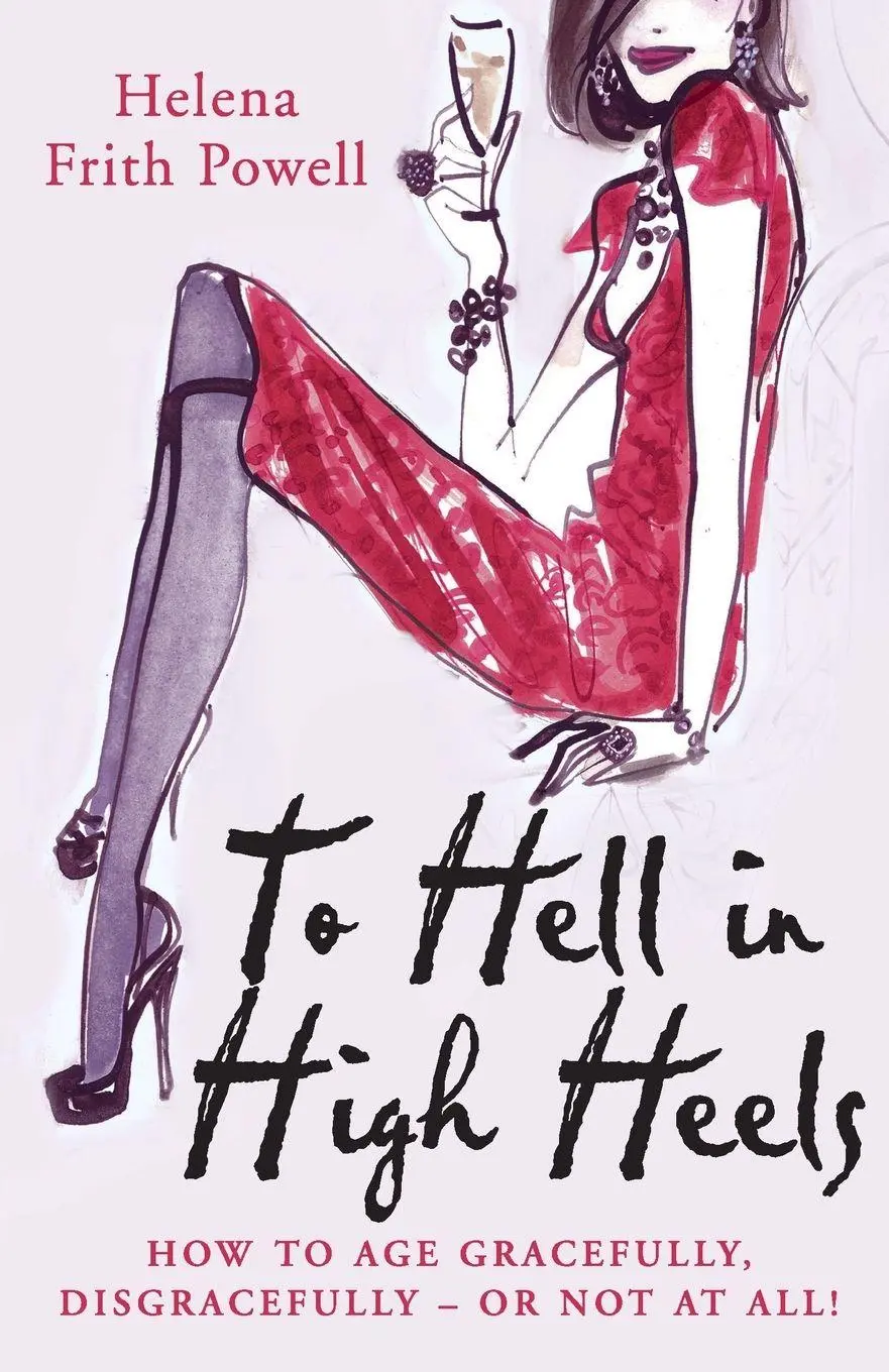 Cover: 9780099517191 | To Hell in High Heels | Helena Frith Powell | Taschenbuch | 406 S.