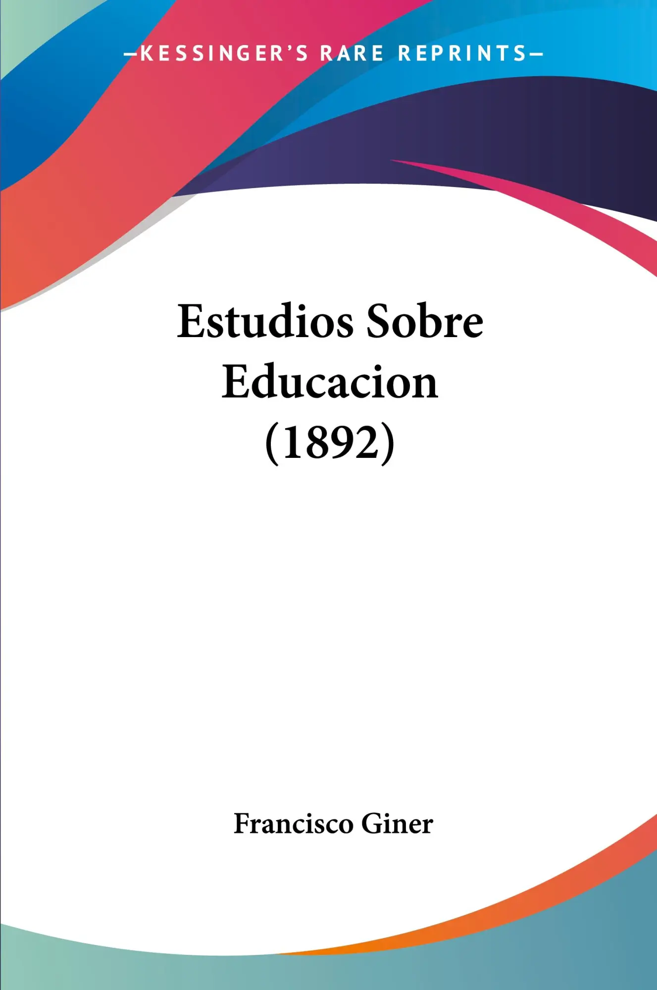 Cover: 9781161167191 | Estudios Sobre Educacion (1892) | Francisco Giner | Taschenbuch | 2010