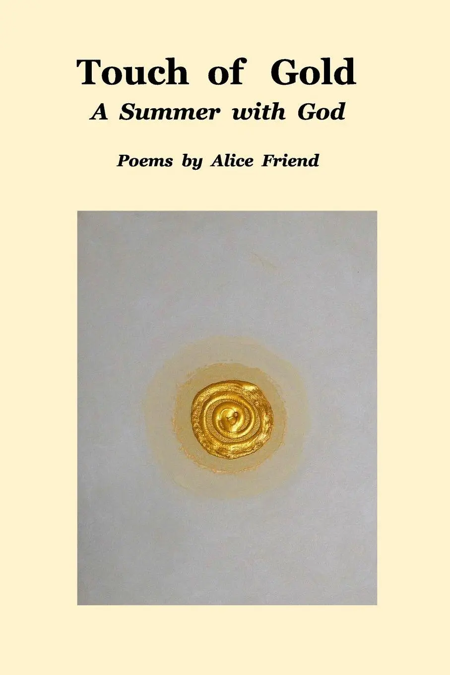 Cover: 9781367327191 | Touch of Gold | A Summer With God | Alice Friend | Taschenbuch | 2019