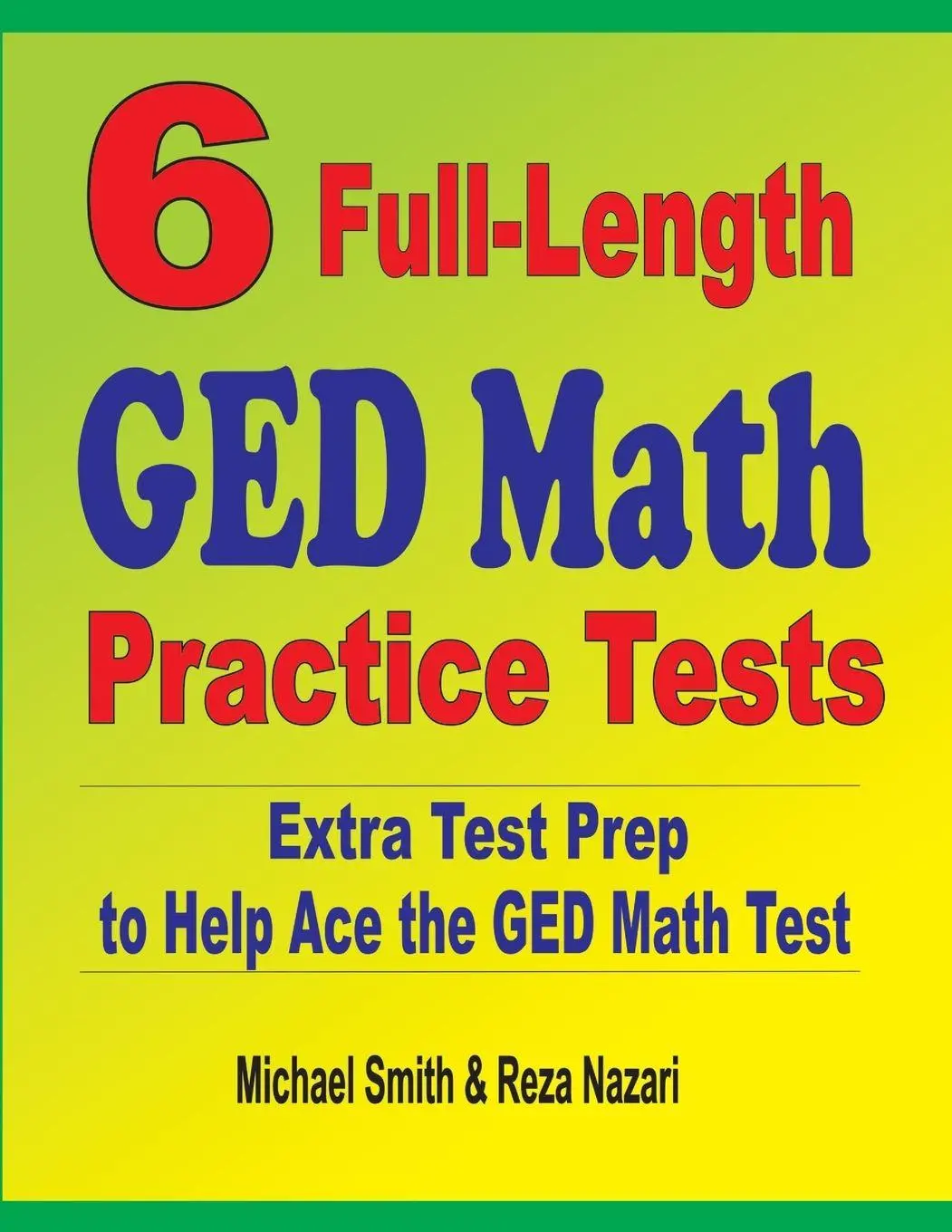 Cover: 9781646127191 | 6 Full-Length GED Math Practice Tests | Michael Smith (u. a.) | Buch