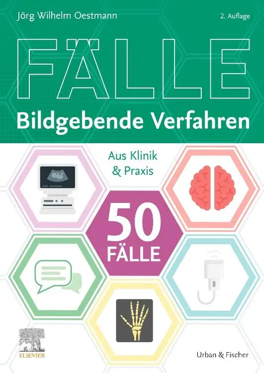 Cover: 9783437417191 | Die 50 wichtigsten Fälle Bildgebende Verfahren | Jörg Wilhelm Oestmann