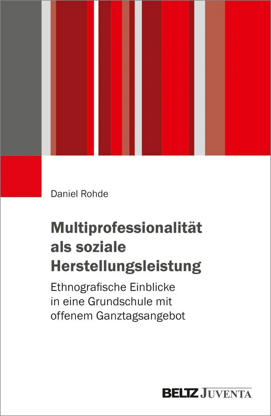Multiprofessionalität als soziale Herstellungsleistung
