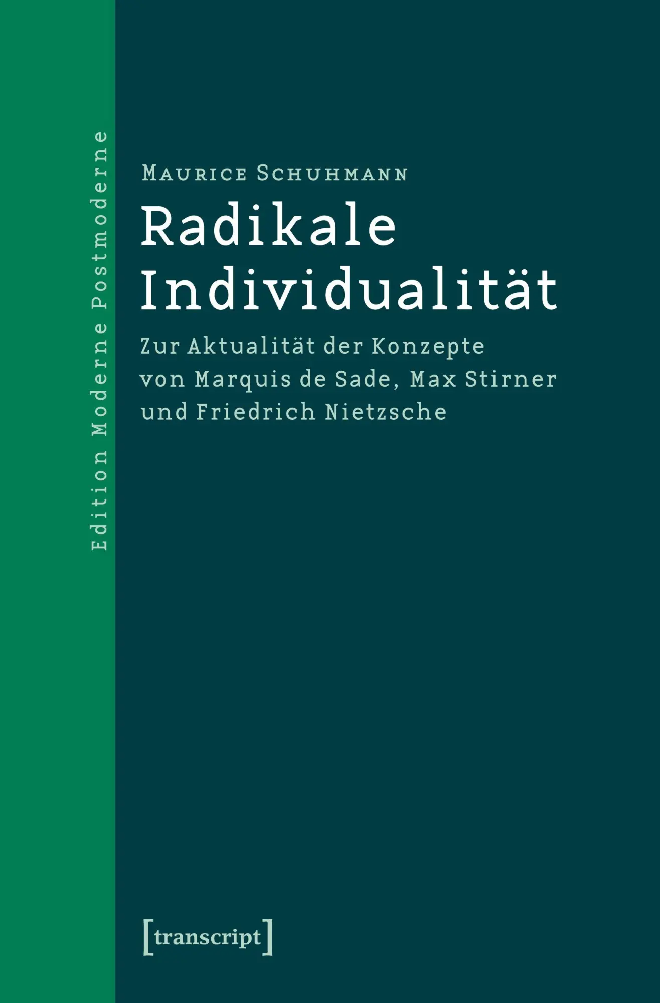 Cover: 9783837617191 | Radikale Individualität | Maurice Schuhmann | Taschenbuch | 396 S.
