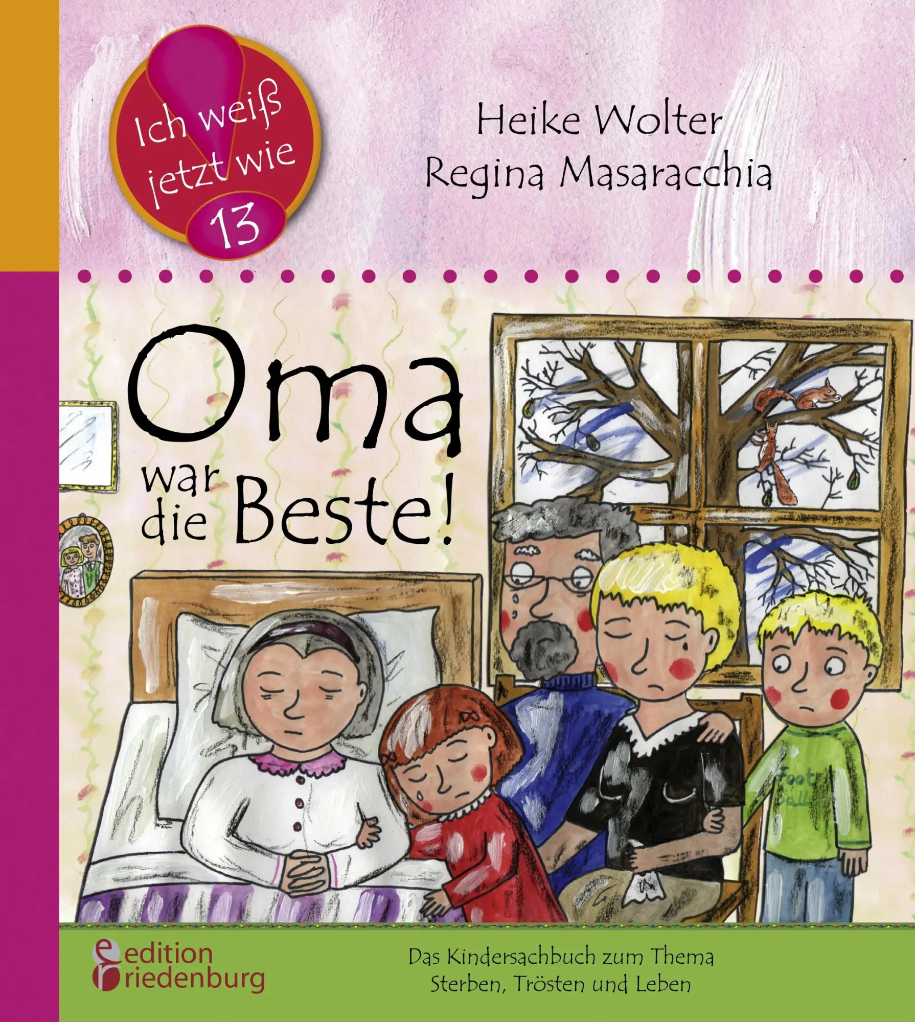 Cover: 9783902647191 | Oma war die Beste! Das Kindersachbuch zum Thema Sterben, Trösten...