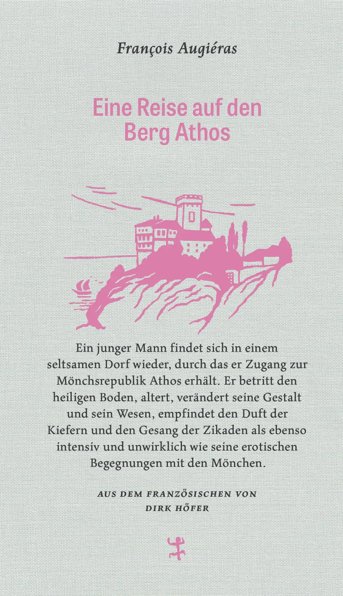 Cover: 9783957577191 | Eine Reise auf den Berg Athos | François Augiéras | Buch | 244 S.