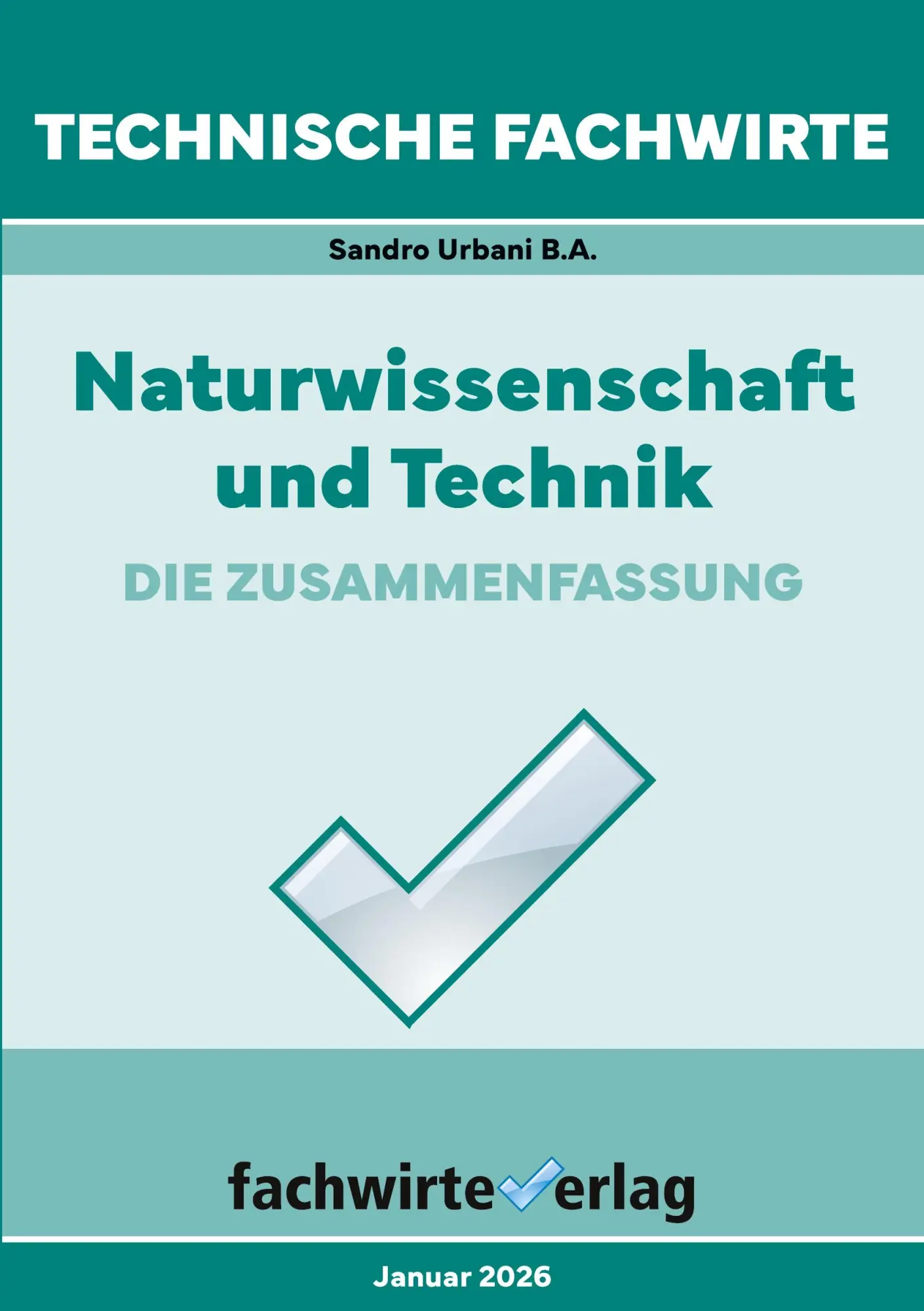 Cover: 9783958877191 | Technische Fachwirte | Naturwissenschaft und Technik | Sandro Urbani