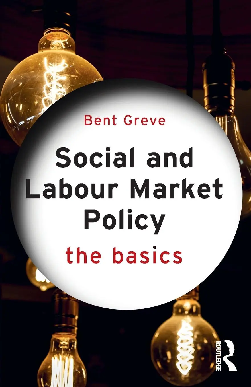Cover: 9781138557291 | Social and Labour Market Policy | The Basics | Bent Greve | Buch