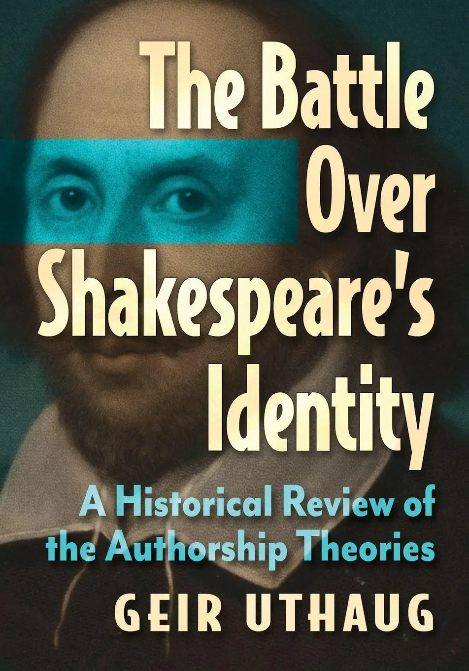 Cover: 9781476697291 | The Battle Over Shakespeare's Identity | Geir Uthaug | Taschenbuch
