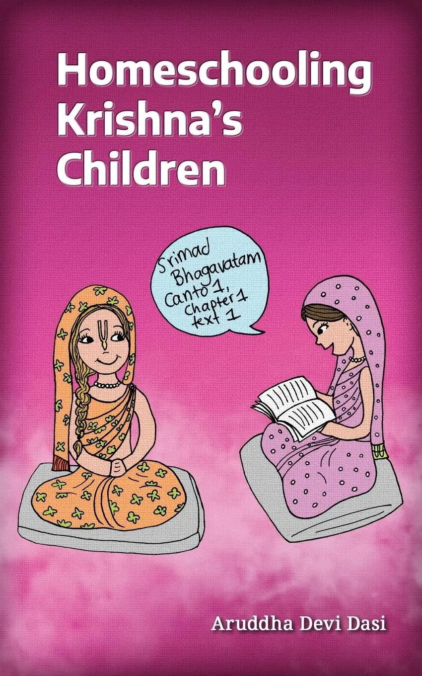 Cover: 9781733927291 | Homeschooling Krishna's Children | Aruddha Devi Dasi | Taschenbuch