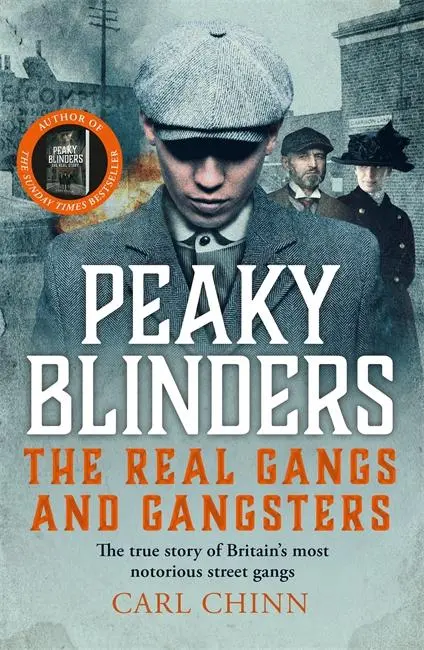 Cover: 9781789467291 | Peaky Blinders - The Real Gangs and Gangsters | Carl Chinn | Buch