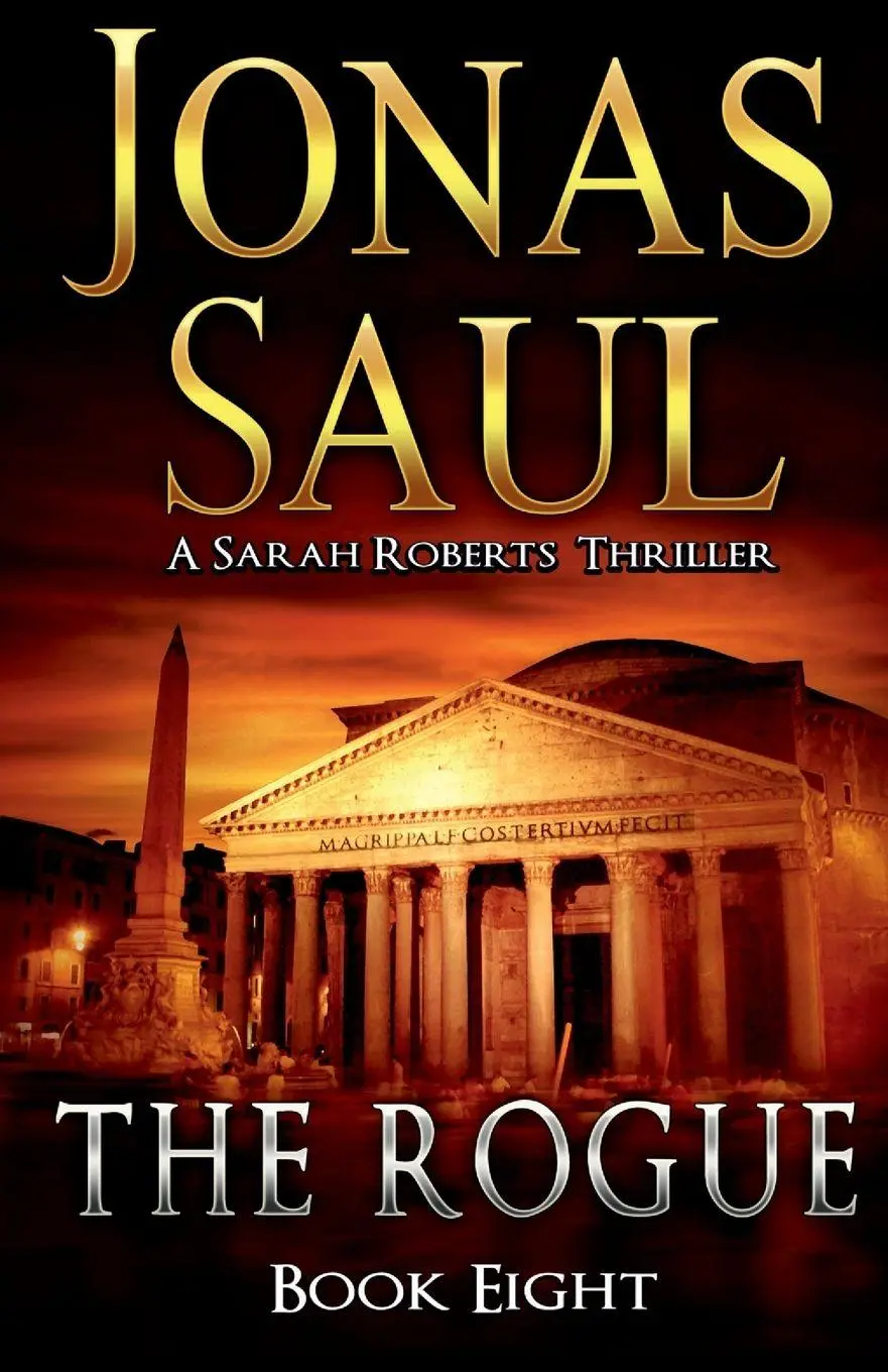 Cover: 9781998047291 | The Rogue | A Sarah Roberts Thriller Book 8 | Jonas Saul | Taschenbuch