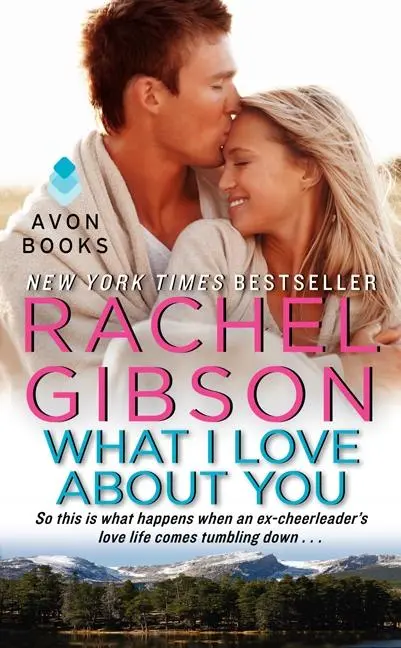 Cover: 9780062247391 | What I Love about You | Rachel Gibson | Taschenbuch | 377 S. | 2014