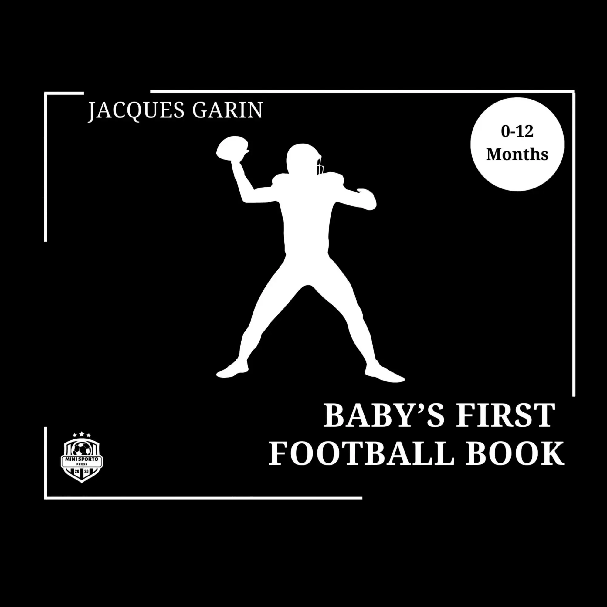 Cover: 9780645837391 | Baby's First American Football Book | Jacques Garin | Taschenbuch