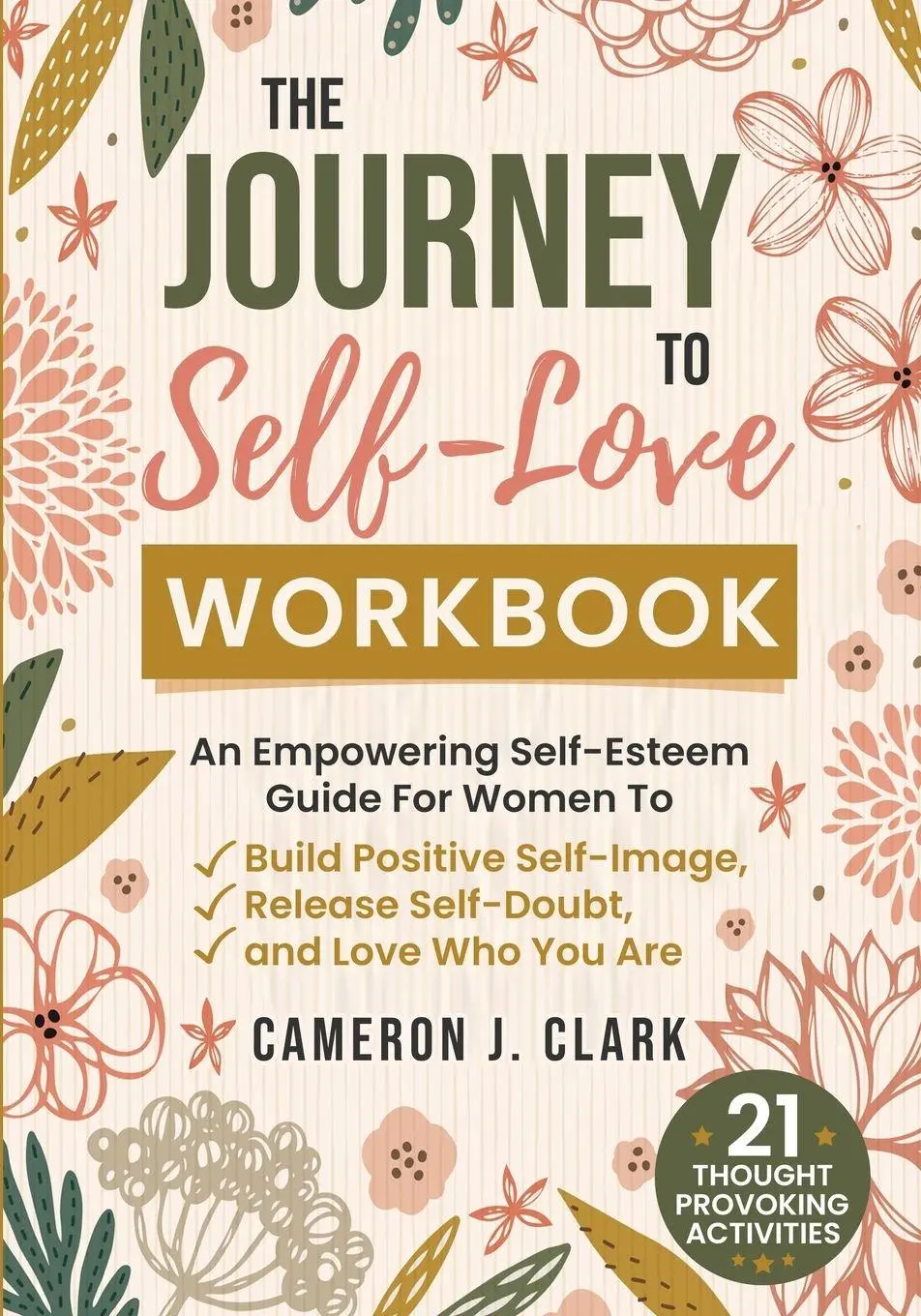 Cover: 9781737117391 | The Journey to Self-Love Workbook | Cameron J Clark | Taschenbuch