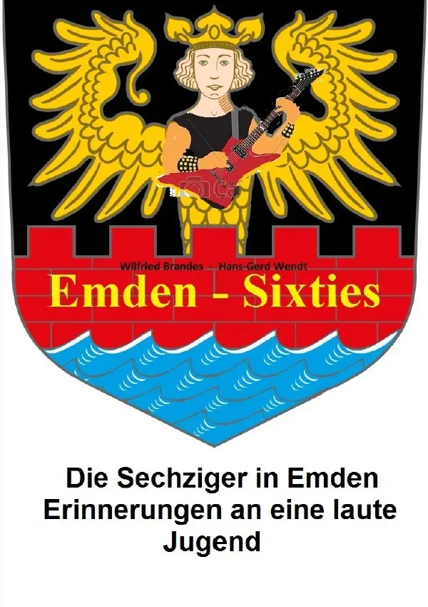 Cover: 9783745077391 | Emden Sixties | Die Sechziger in Emden | Hans-Gerd Wendt (u. a.)