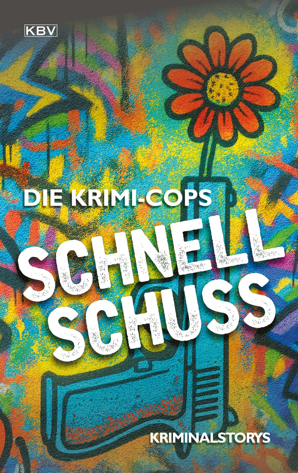 Cover: 9783954417391 | Schnellschuss | Kriminalstorys | Die Krimi-Cops | Taschenbuch | 320 S.