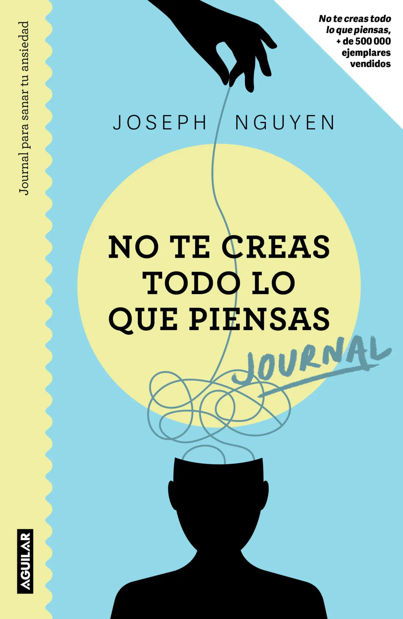 Cover: 9786073847391 | No Te Creas Todo Lo Que Piensas: Journal Para Sanar Tu Ansiedad /...