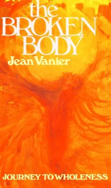 Cover: 9780232517491 | The Broken Body | Journey to Wholeness | Jean Vanier | Taschenbuch