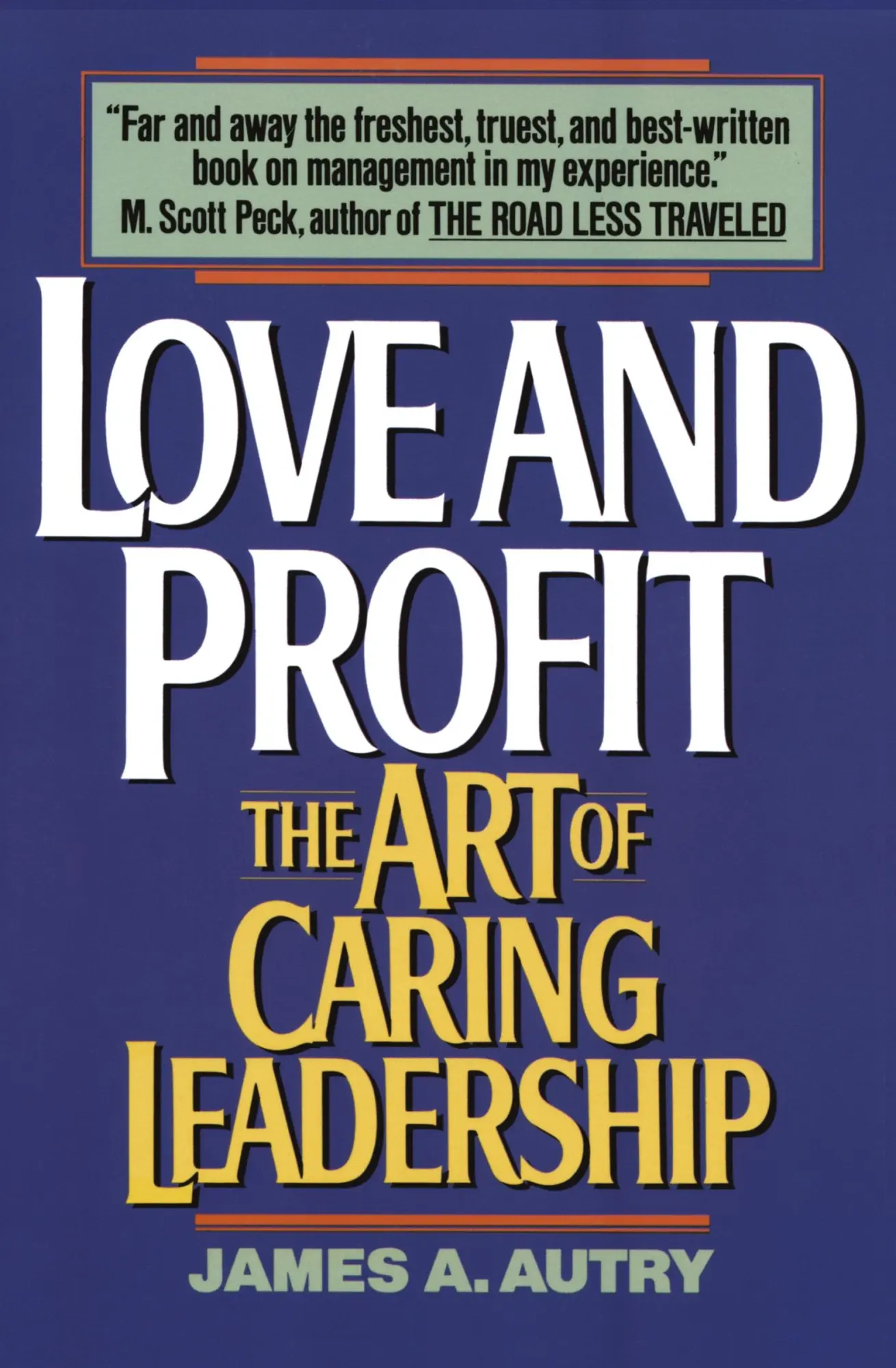 Cover: 9780380717491 | Love and Profit | The Art of Caring Leadership | James A Autry | Buch