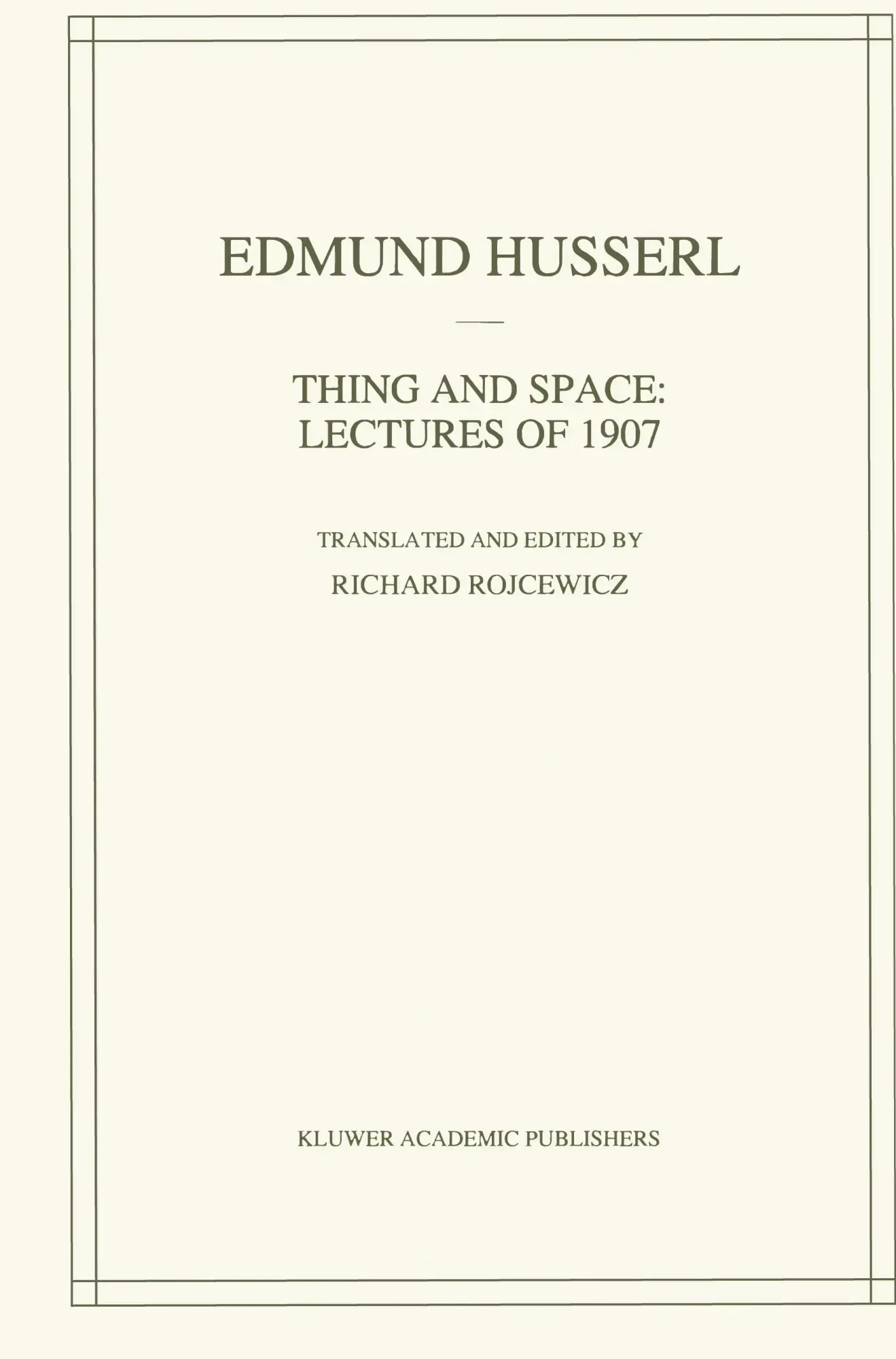 Cover: 9780792347491 | Thing and Space | Lectures of 1907 | Edmund Husserl | Buch | xxxii