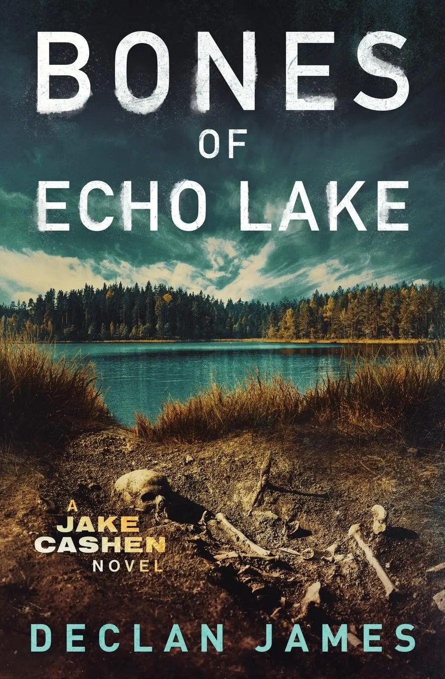 Cover: 9781951327491 | Bones of Echo Lake | Declan James | Taschenbuch | Englisch | 2023