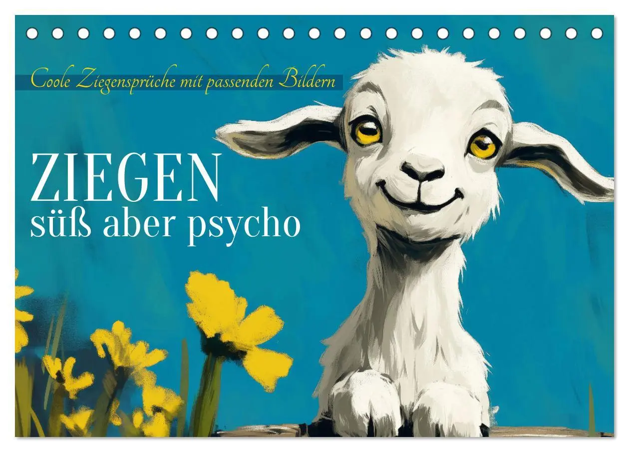 Cover: 9783457357491 | Ziegen, süß aber psycho (Tischkalender 2026 DIN A5 quer), CALVENDO...