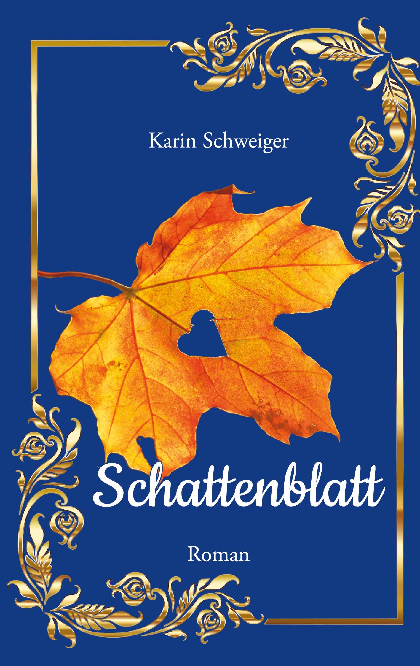 Cover: 9783758317491 | Schattenblatt | Karin Schweiger | Taschenbuch | Paperback | 372 S.