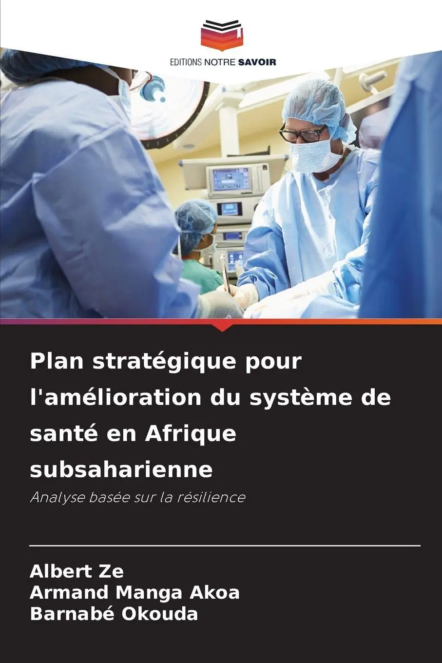 Cover: 9786209247491 | Plan stratégique pour l'amélioration du système de santé en Afrique...