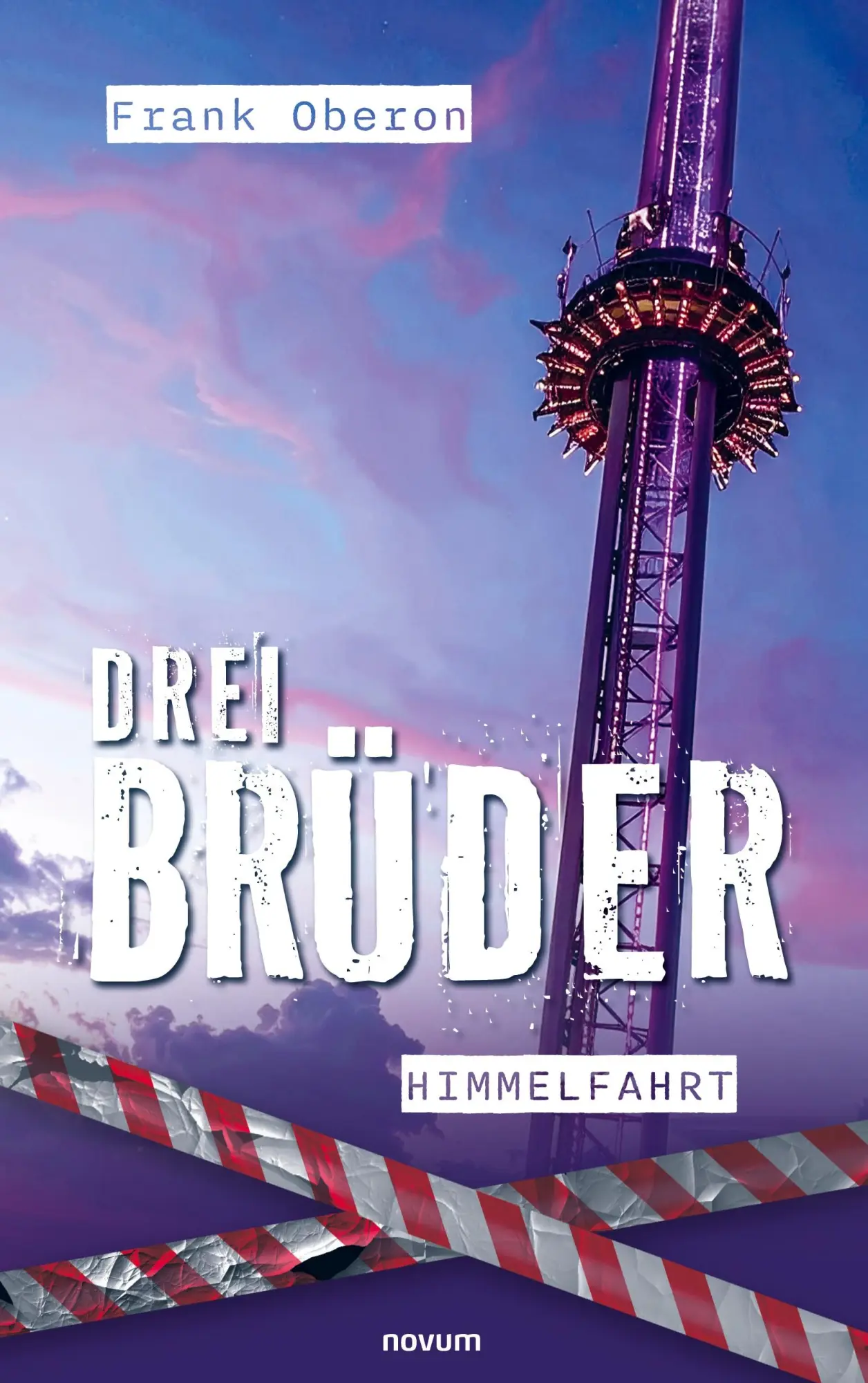 Cover: 9783711607591 | Drei Brüder - Himmelfahrt | Bayernkrimi Band 3 | Frank Oberon | Buch