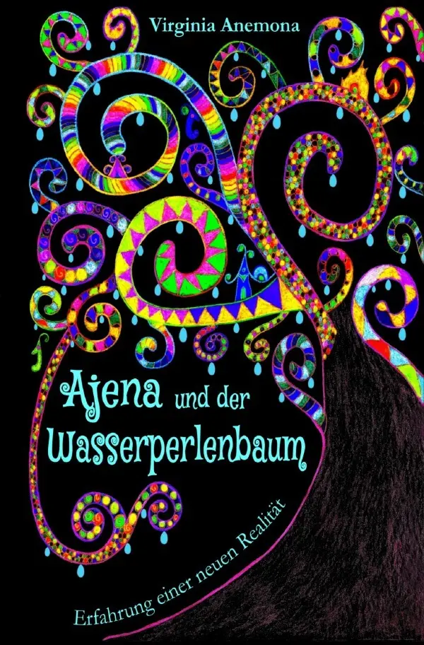 Cover: 9783759847591 | Ajena und der Wasserperlenbaum: Über Mobbing und luzide Träume -...