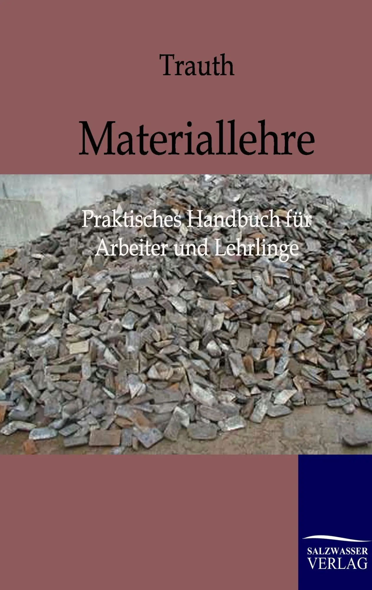Cover: 9783861957591 | Materiallehre | Ludwig Trauth | Taschenbuch | 144 S. | Deutsch | 2011