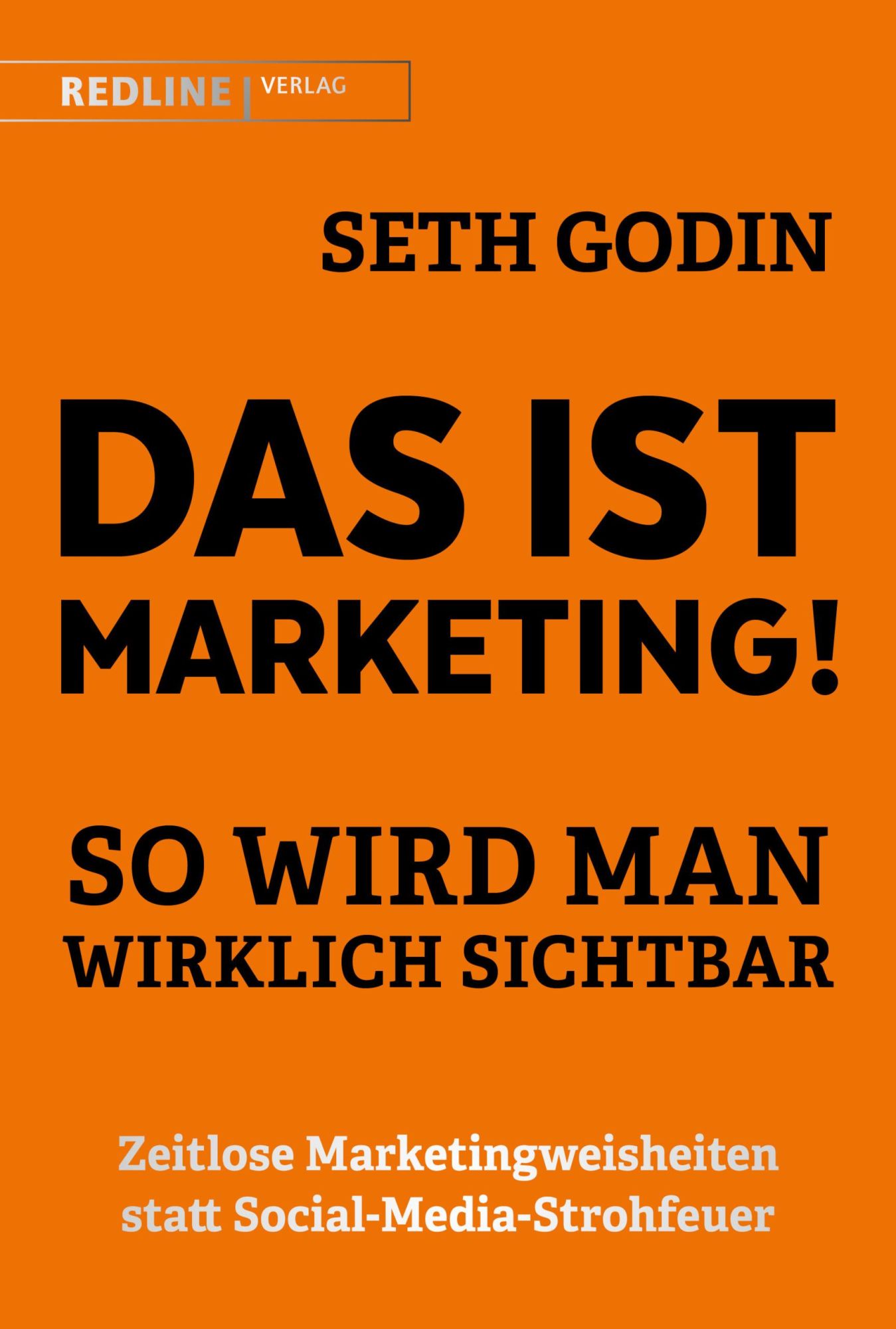 Cover: 9783868817591 | Das ist Marketing! | So wird man wirklich sichtbar | Seth Godin | Buch