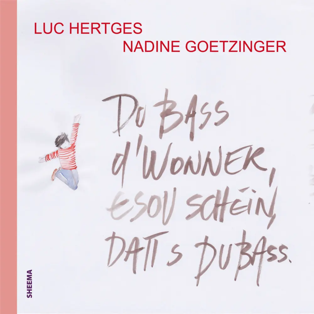 Cover: 9783948177591 | Du bass d`Wonner, esou schéin, datt s du bass | Luc Hertges | Buch
