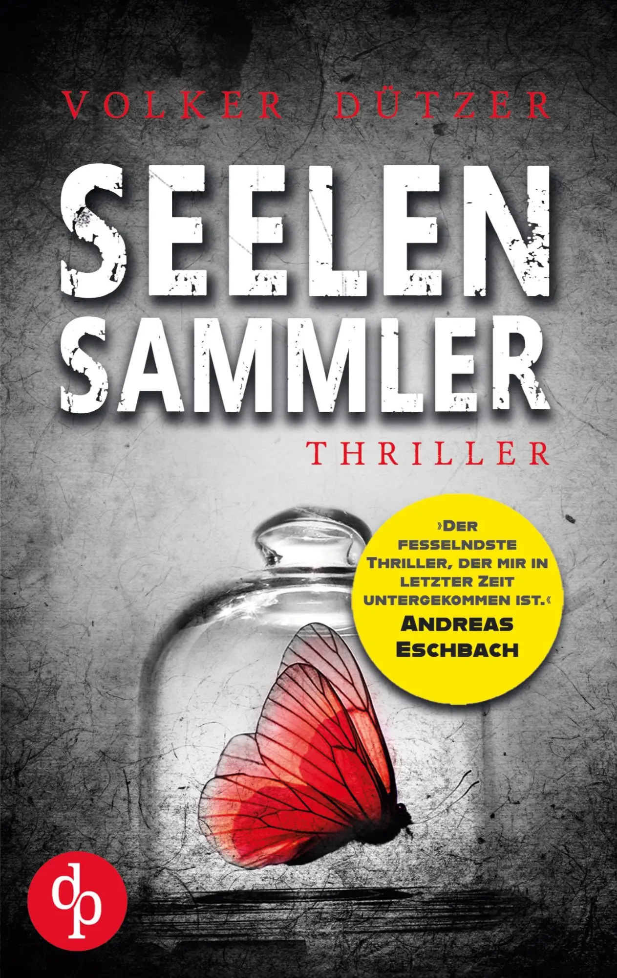 Cover: 9783987787591 | Seelensammler | Volker Dützer | Taschenbuch | 484 S. | Deutsch | 2023