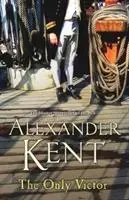 Cover: 9780099497691 | The Only Victor | (The Richard Bolitho adventures: 20) | Kent | Buch