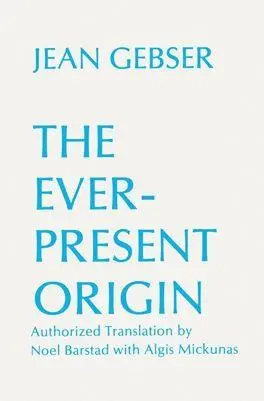 Cover: 9780821407691 | The Ever-Present Origin | Jean Gebser | Taschenbuch | Englisch | 1986 Cover: 9780821407691 | The Ever-Present Origin | Jean Gebser | Taschenbuch | Englisch | 1986